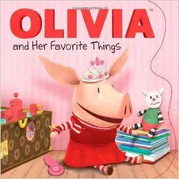 OLIVIA and Her Favorite Things