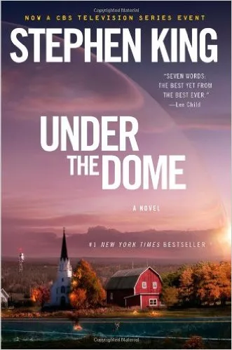 Under the Dome: A Novel