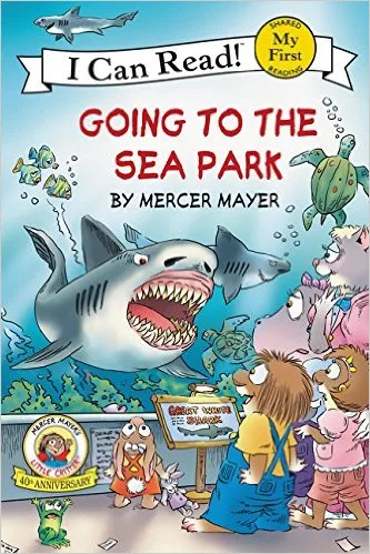 Little Critter: Going to the Sea Park