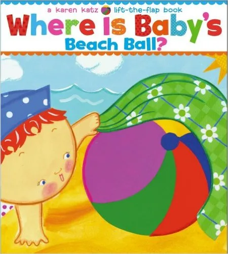 Where Is Baby's Beach Ball?: A Lift-the-Flap Book