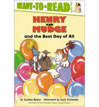Henry and Mudge and the Best Day of All
