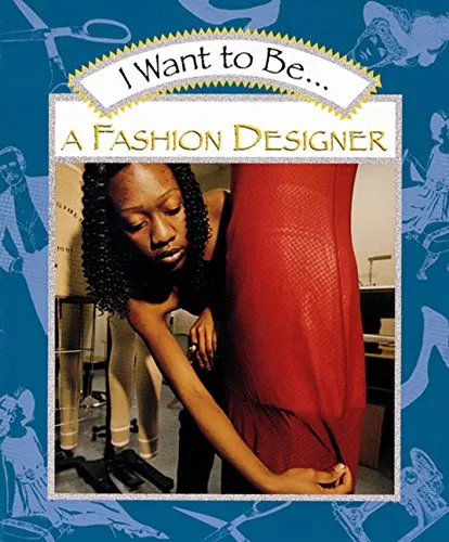 I Want to Be a Fashion Designer