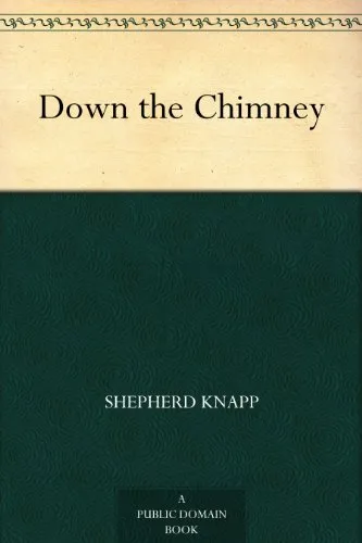 Down Through the Chimney