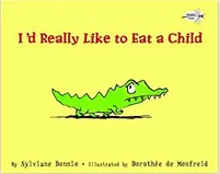 I'd Really Like to Eat a Child