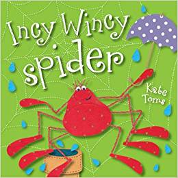 Incy Wincy Spider