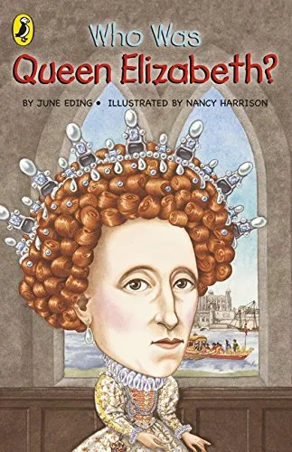 Who Was Queen Elizabeth I?