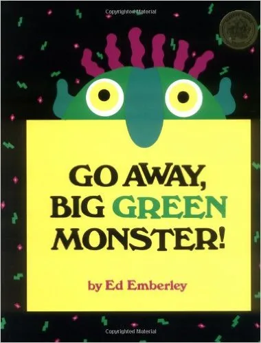 Go Away, Big Green Monster!