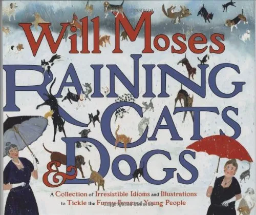 Raining Cats and Dogs