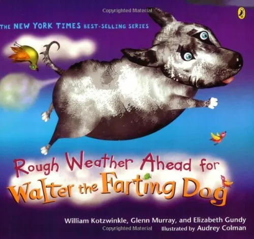 Rough Weather Ahead for Walter the Farting Dog