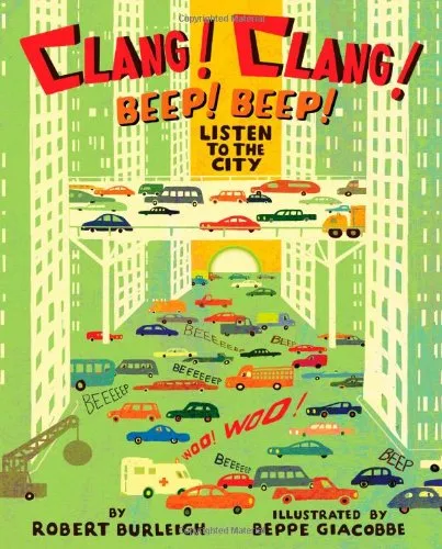 Clang! Clang! Beep! Beep!: Listen to the City