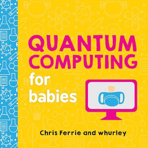 Quantum Computing for Babies