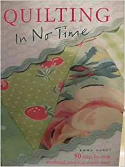 Quilting in No Time: 50 Step-by-step Weekend Projects Made Easy