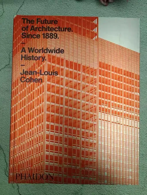 The Future of Architecture Since 1889: A Worldwide History