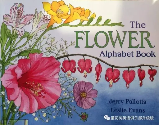 The Flower Alphabet Book(Jerry Pallotta's Alphabet Books)