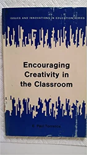 Encouraging Creativity in The Classroom