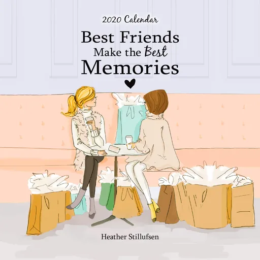 Best Friends Make the Best Memories