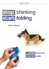 Stop Thinking, Start Folding