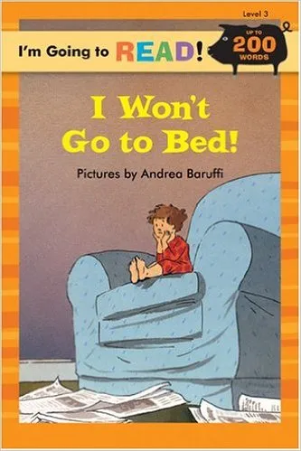 I Won't Go to Bed!