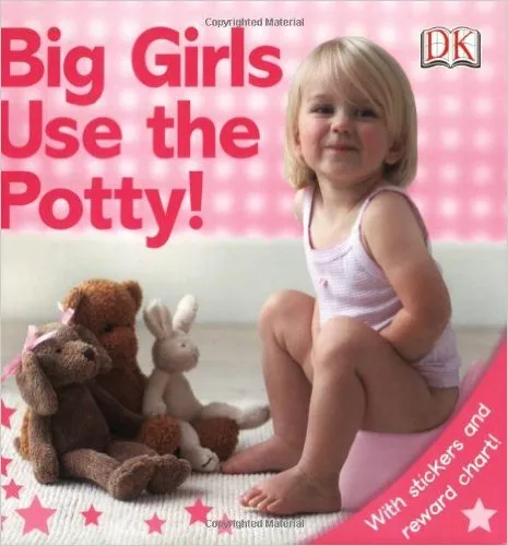 Big Girls Use the Potty!