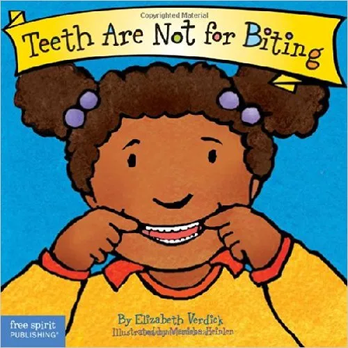 Teeth are Not for Biting