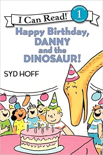 Happy Birthday, Danny and the Dinosaur!