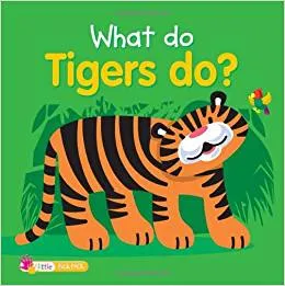 What Do Tigers Do?