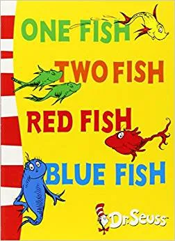 One Fish Two Fish Red Fish Blue Fish