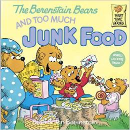 The Berenstain Bears and Too Much Junk Food