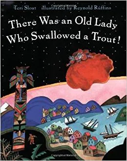 There Was an Old Lady Who Swallowed a Trout!