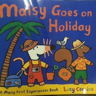 Maisy Goes on Holiday