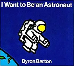 I Want To Be An Astronaut