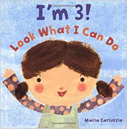 I'm 3! Look What I Can Do