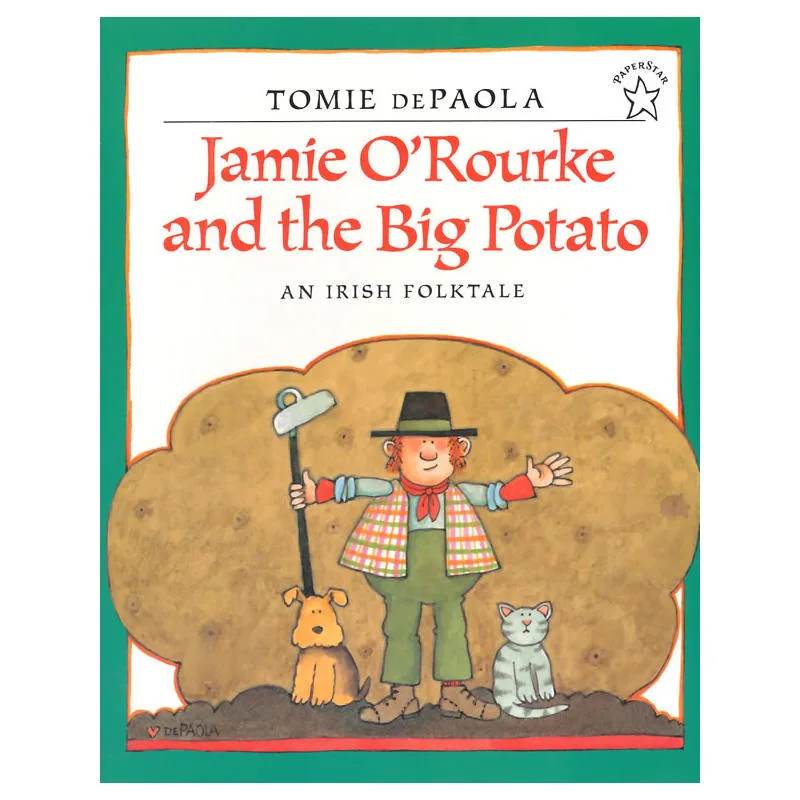 Jamie's O'rourke And the Big Potato: An Irish Forlktale