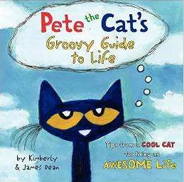 pete the cat's groovy guide to life
