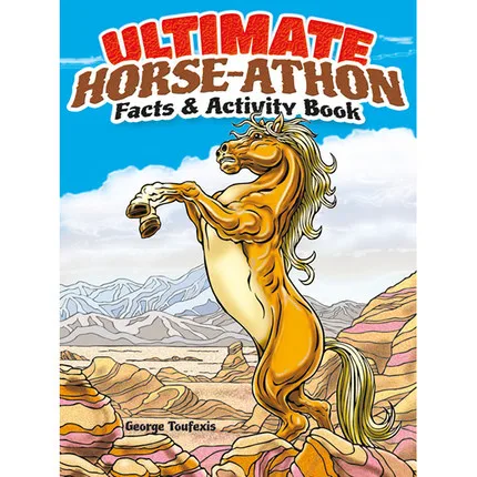 Ultimate Horse-Athon Facts and Activity Book