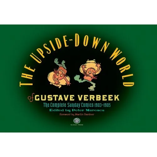 The Upside-Down World of Gustave Verbeek