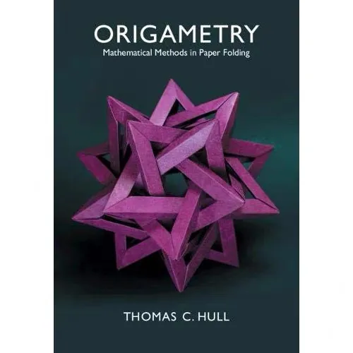 Origametry:Mathematical Methods in Paper Folding